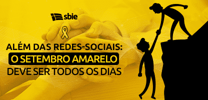 Além das redes-sociais: o Setembro Amarelo deve ser todos os dias