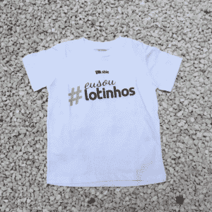 INFANTIL FEM - #EU SOU LOTINHOS