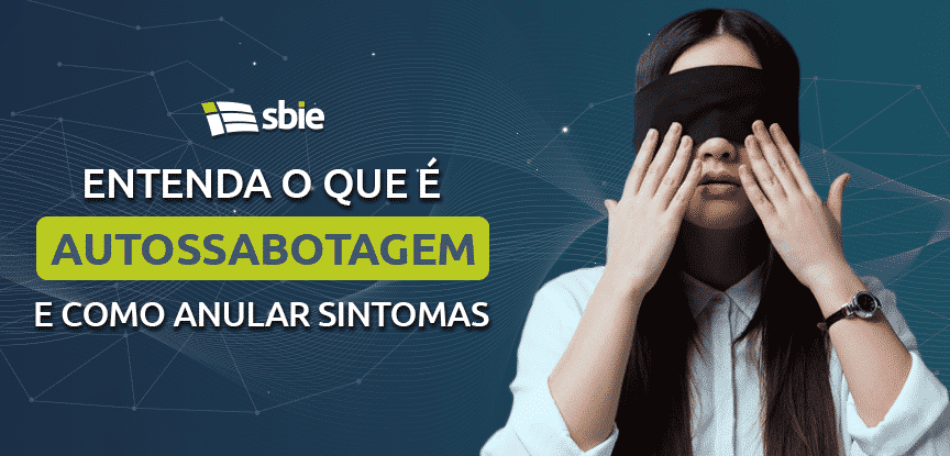 o que é autossabotagem