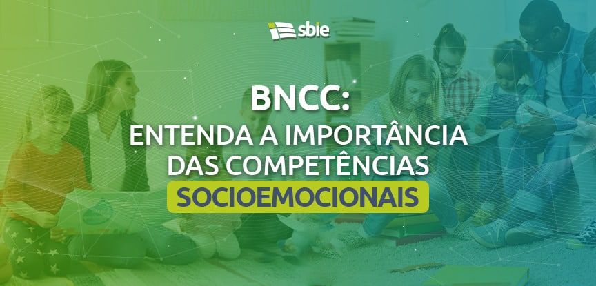 BNCC: entenda a importância das competências socioemocionais