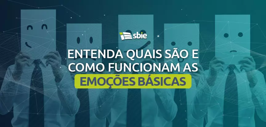 Entenda quais são e como funcionam as cinco emoções básicas