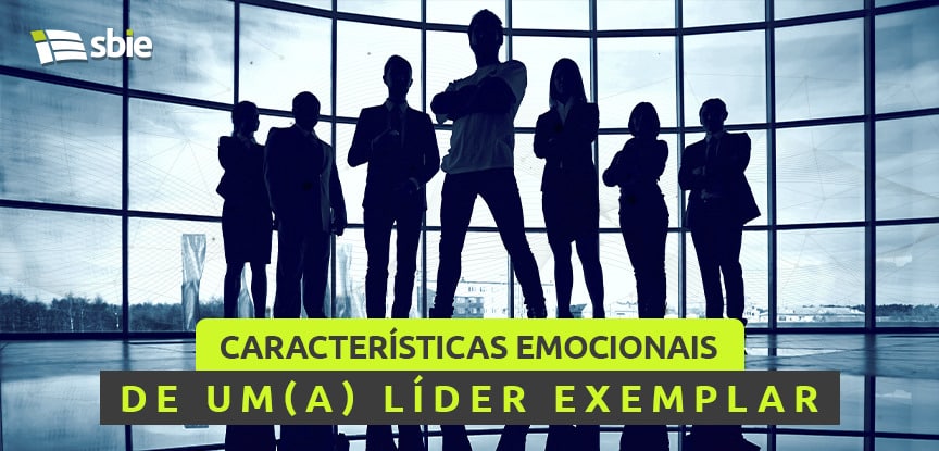 características emocionais de um(a) líder exemplar