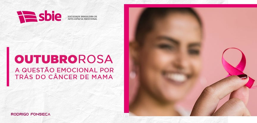 Outubro rosa: Câncer de mama e o fator emocional